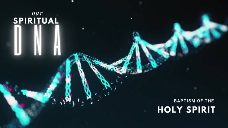 Our Spiritual DNA – Pt. 1